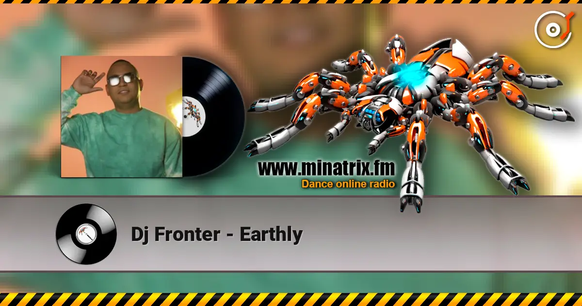 Dj Fronter - Earthly escuchar online en alta calidad | Minatrix.FM