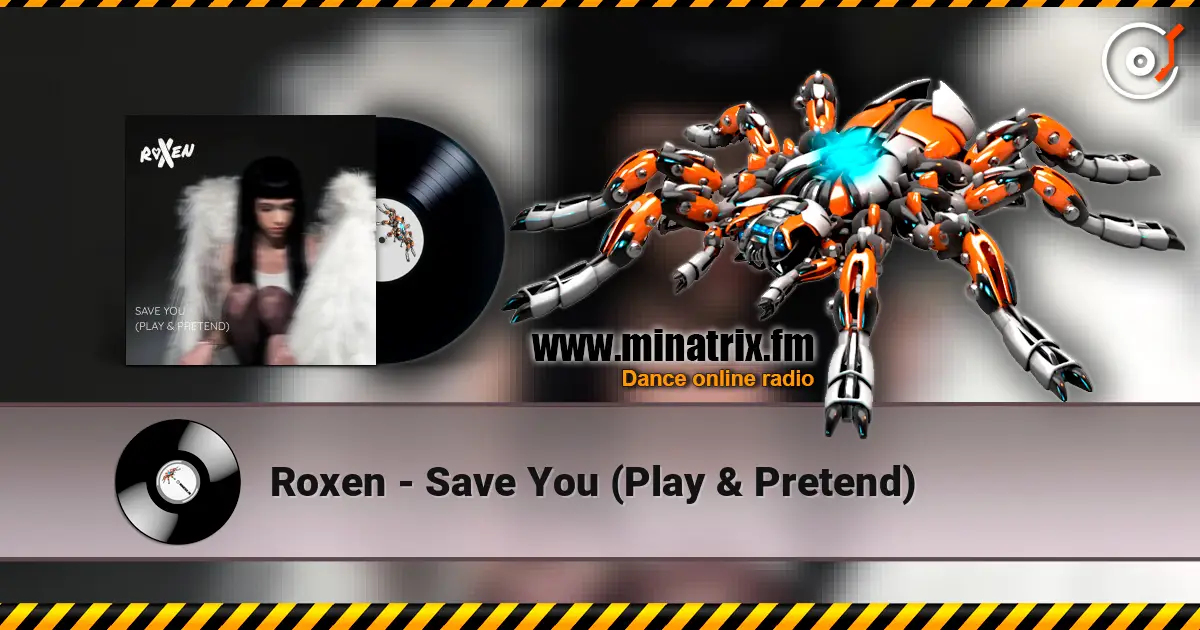 Roxen - Save You (Play & Pretend) escuchar online en alta calidad | Minatrix.FM