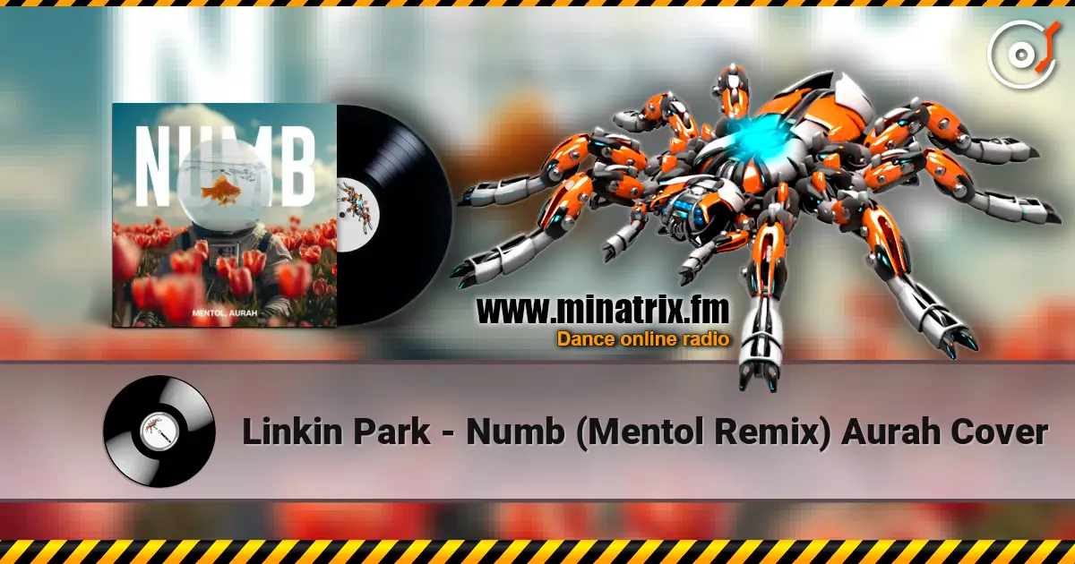 Linkin Park - Numb (Mentol Remix) Aurah Cover escuchar online en alta calidad | Minatrix.FM