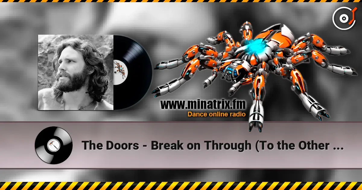The Doors - Break on Through (To the Other Side) escuchar online en alta calidad | Minatrix.FM