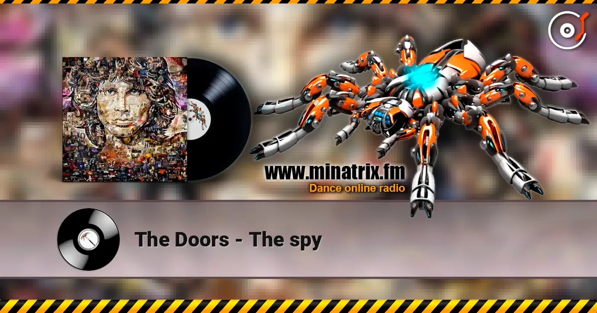 The Doors - The spy escuchar online en alta calidad | Minatrix.FM