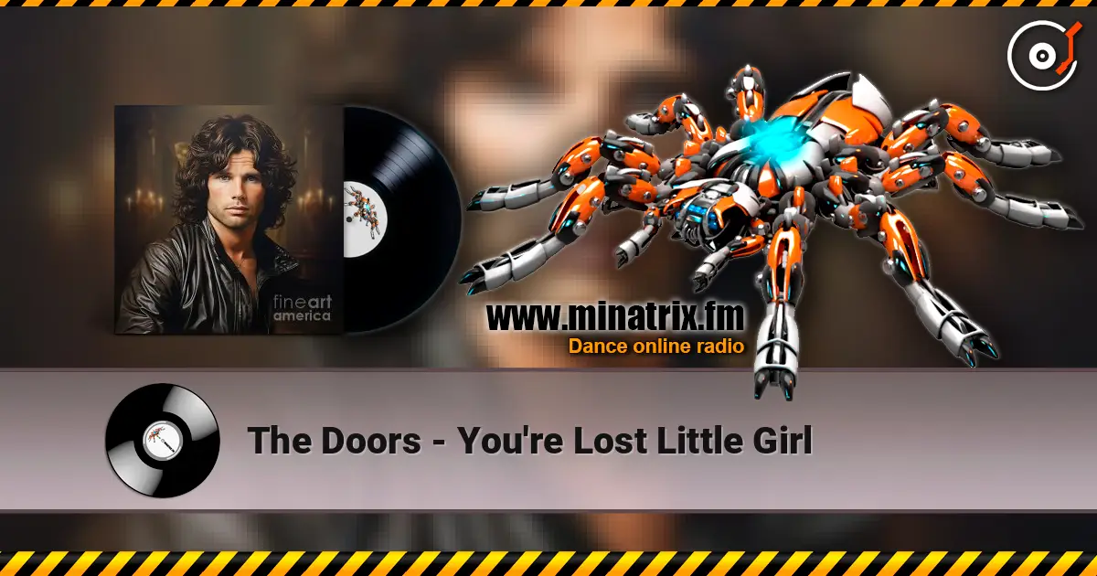 The Doors - You're Lost Little Girl escuchar online en alta calidad | Minatrix.FM