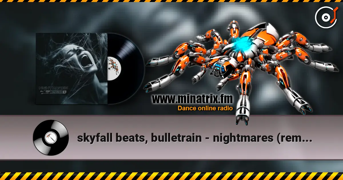 skyfall beats, bulletrain - nightmares (remake 2025) escuchar online en alta calidad | Minatrix.FM