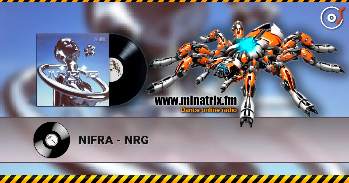 NIFRA - NRG escuchar online en alta calidad | Minatrix.FM