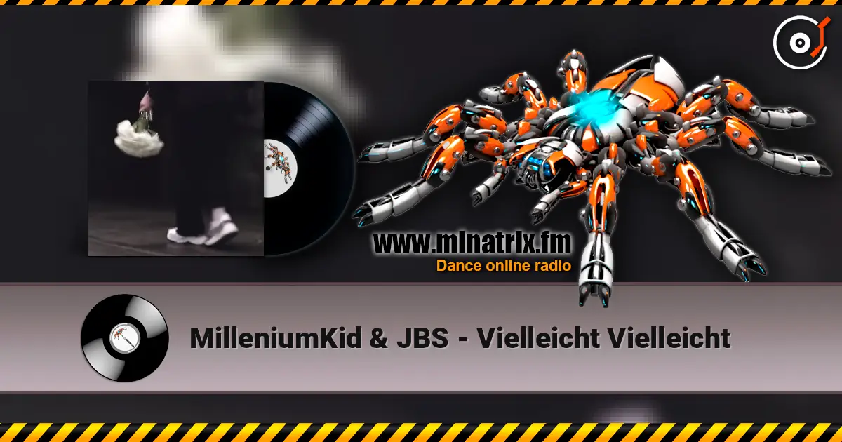 MilleniumKid & JBS - Vielleicht Vielleicht escuchar online en alta calidad | Minatrix.FM