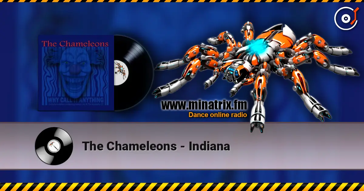 The Chameleons - Indiana escuchar online en alta calidad | Minatrix.FM