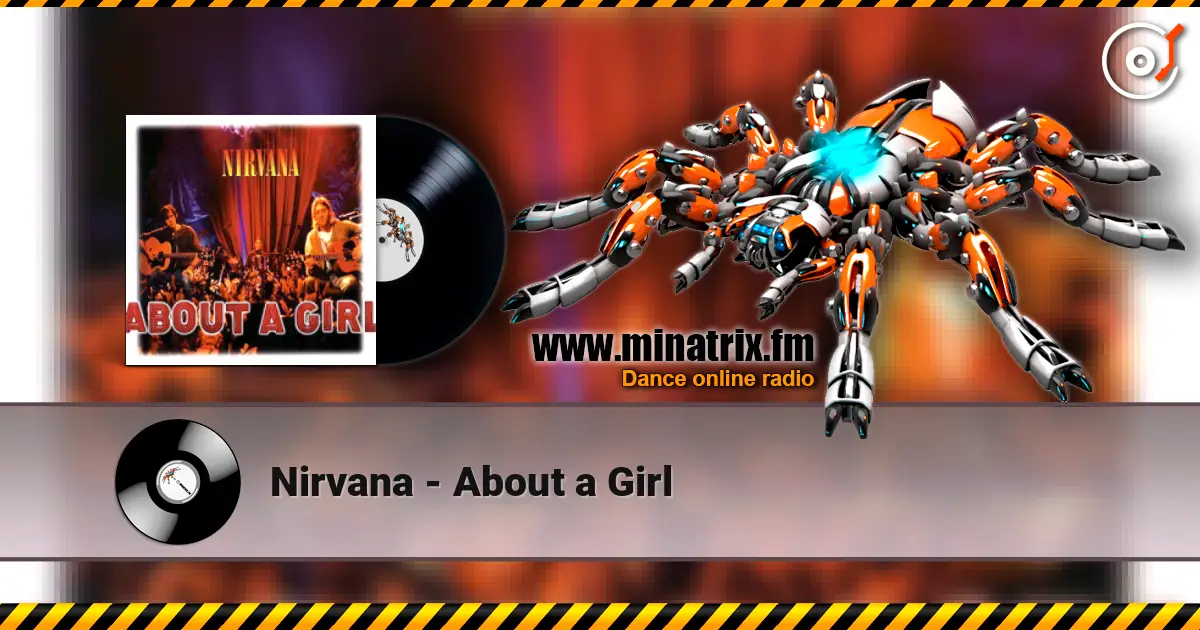 Nirvana - About a Girl listen online in high quality | Minatrix.FM