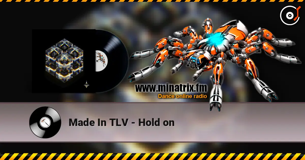 Made In TLV - Hold on escuchar online en alta calidad | Minatrix.FM