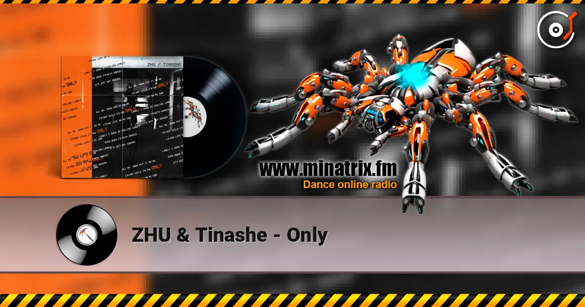 ZHU & Tinashe - Only escuchar online en alta calidad | Minatrix.FM