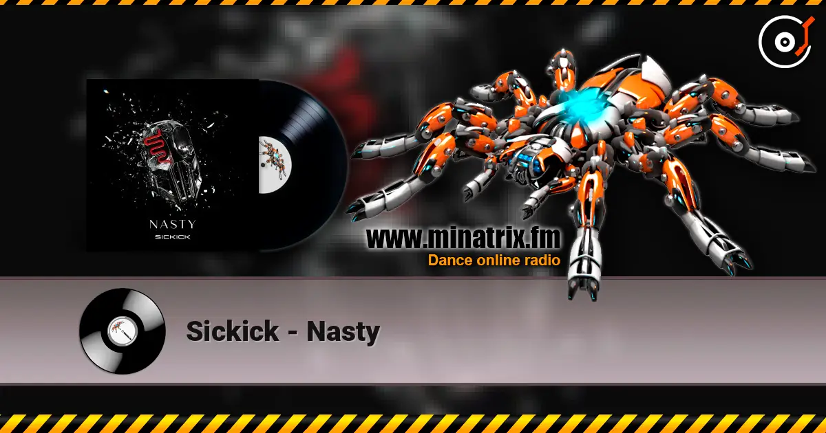 Sickick - Nasty escuchar online en alta calidad | Minatrix.FM