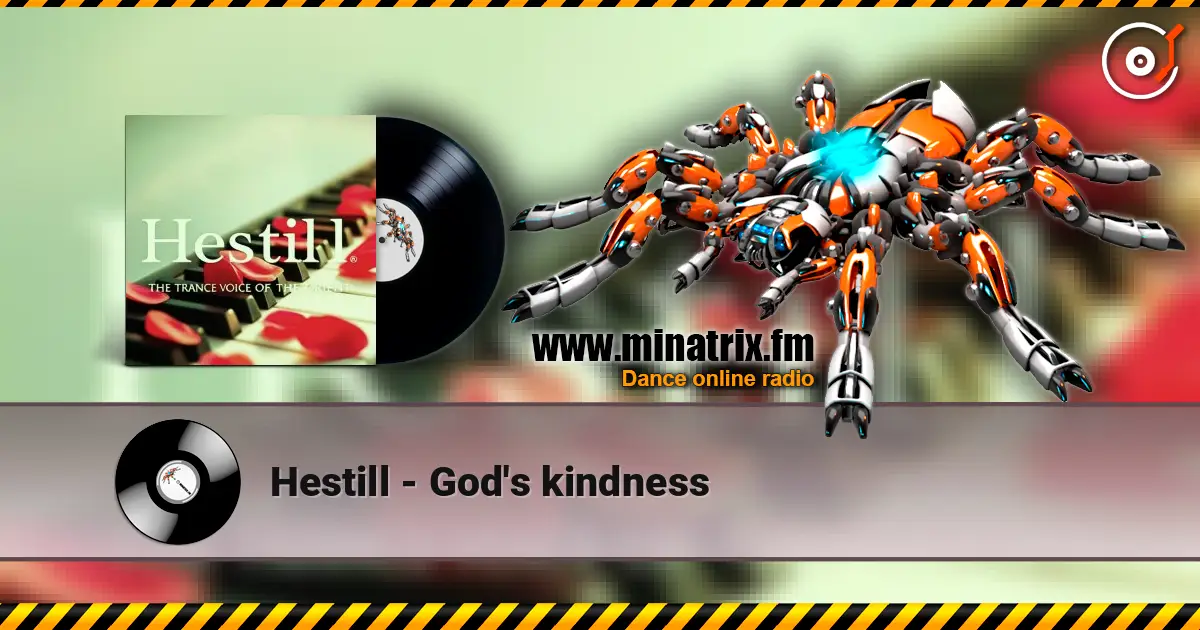 Hestill - God's kindness escuchar online en alta calidad | Minatrix.FM