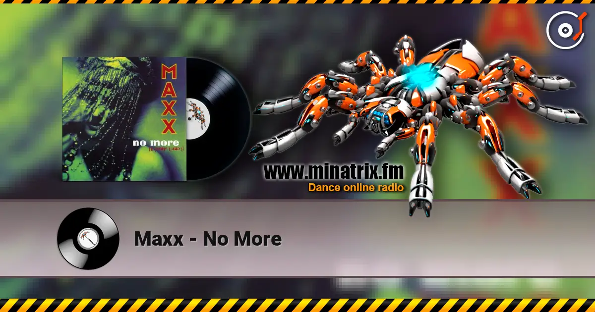 Maxx - No More escuchar online en alta calidad | Minatrix.FM