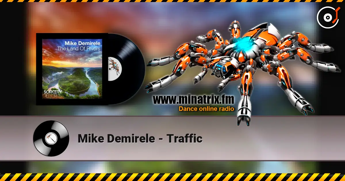 Mike Demirele - Traffic listen online in high quality | Minatrix.FM