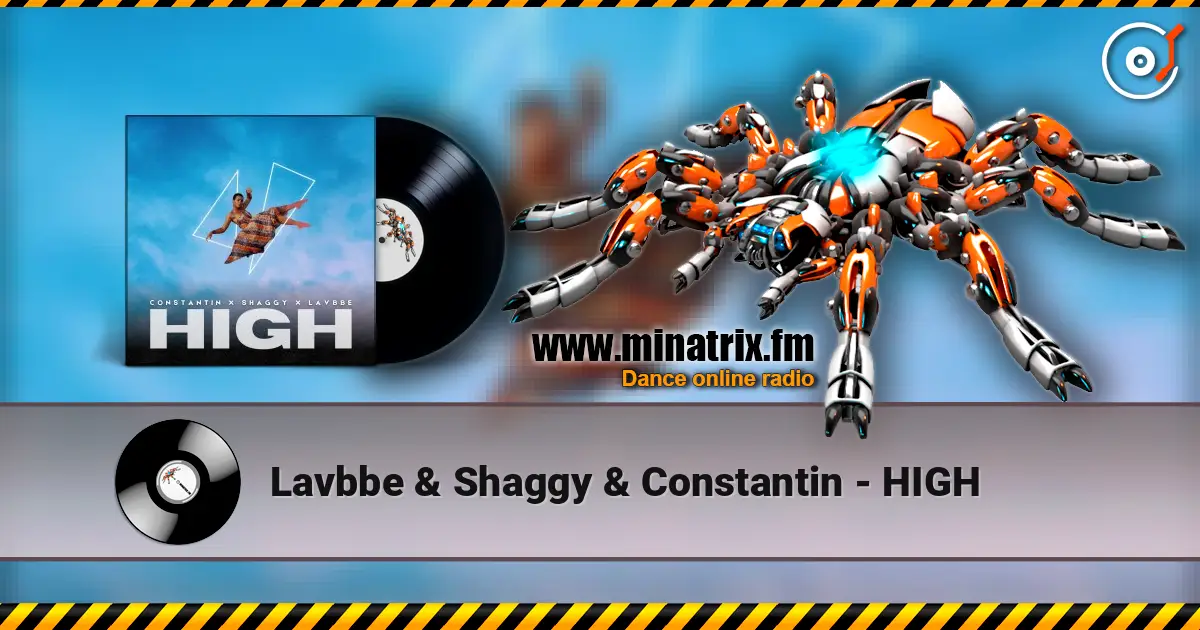 Lavbbe & Shaggy & Constantin - HIGH escuchar online en alta calidad | Minatrix.FM