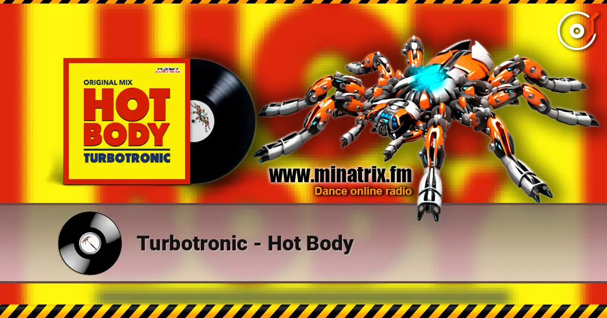 Turbotronic - Hot Body listen online in high quality | Minatrix.FM