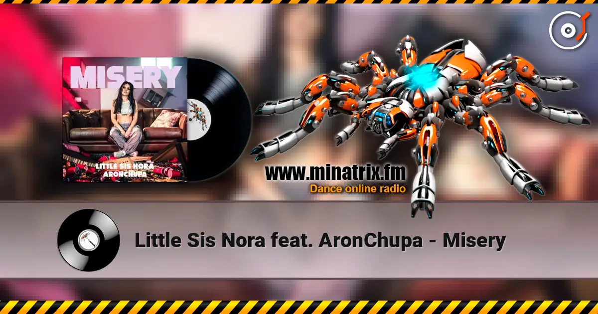 Little Sis Nora feat. AronChupa - Misery listen online in high quality | Minatrix.FM