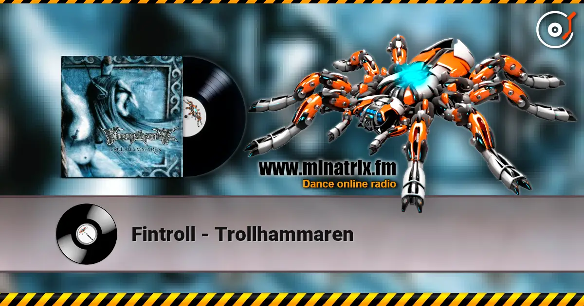 Fintroll - Trollhammaren слухати онлайн у високій якості | Minatrix.FM