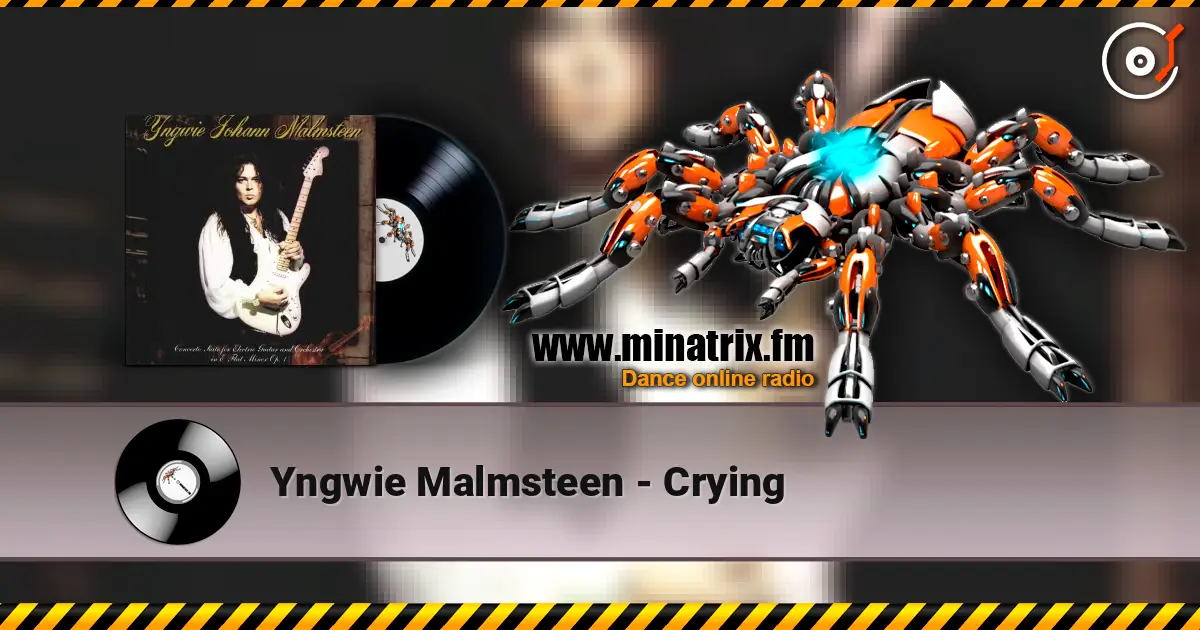 Yngwie Malmsteen - Crying escuchar online en alta calidad | Minatrix.FM