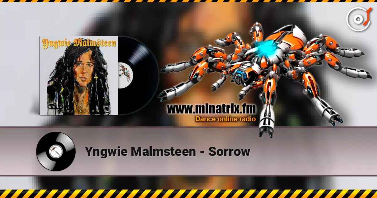 Yngwie Malmsteen - Sorrow escuchar online en alta calidad | Minatrix.FM