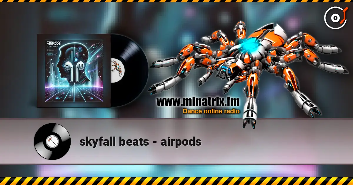 skyfall beats - airpods escuchar online en alta calidad | Minatrix.FM