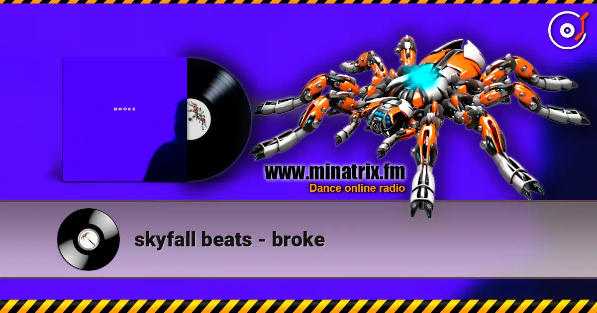 skyfall beats - broke escuchar online en alta calidad | Minatrix.FM