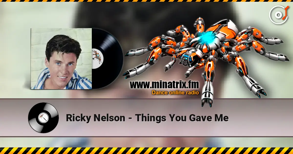Ricky Nelson - Things You Gave Me listen online in high quality | Minatrix.FM