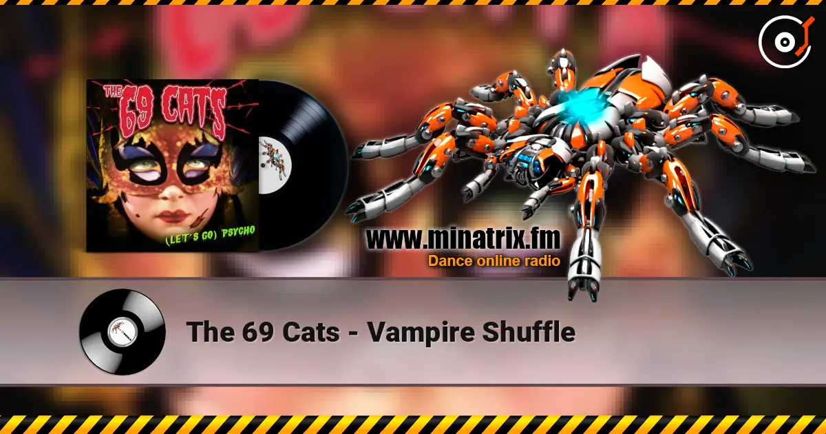 The 69 Cats - Vampire Shuffle escuchar online en alta calidad | Minatrix.FM