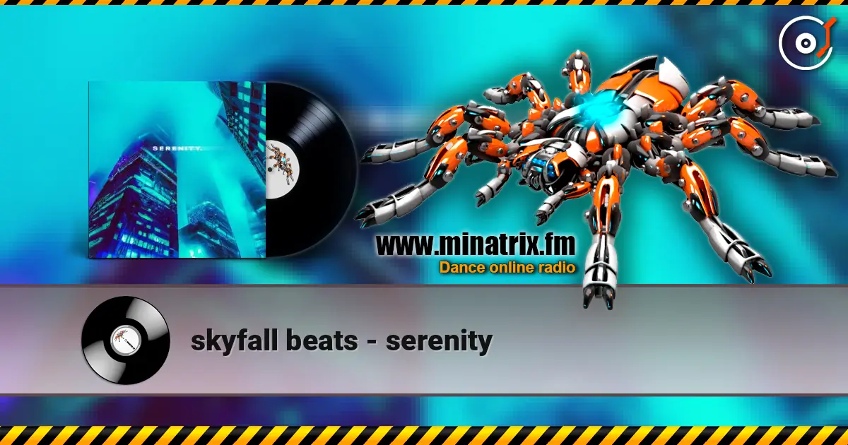 skyfall beats - serenity escuchar online en alta calidad | Minatrix.FM