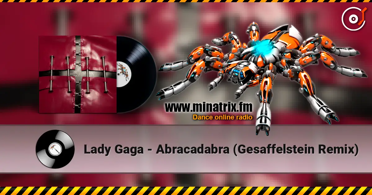 Lady Gaga - Abracadabra (Gesaffelstein Remix) escuchar online en alta calidad | Minatrix.FM