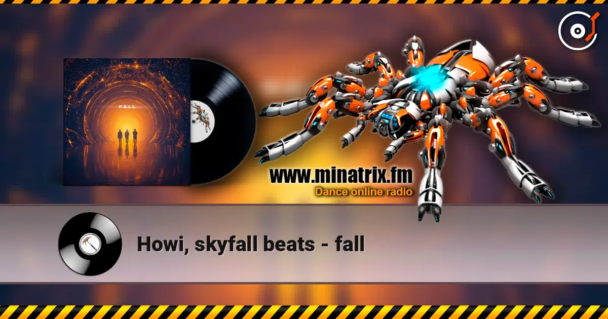 Howi, skyfall beats - fall escuchar online en alta calidad | Minatrix.FM