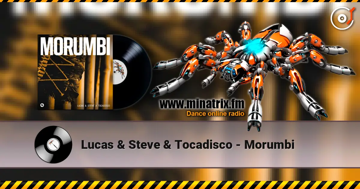 Lucas & Steve & Tocadisco - Morumbi escuchar online en alta calidad | Minatrix.FM