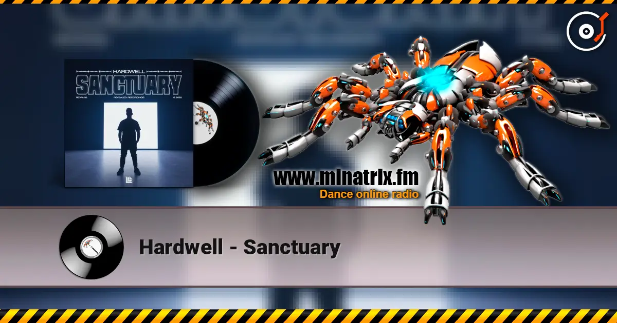 Hardwell - Sanctuary escuchar online en alta calidad | Minatrix.FM