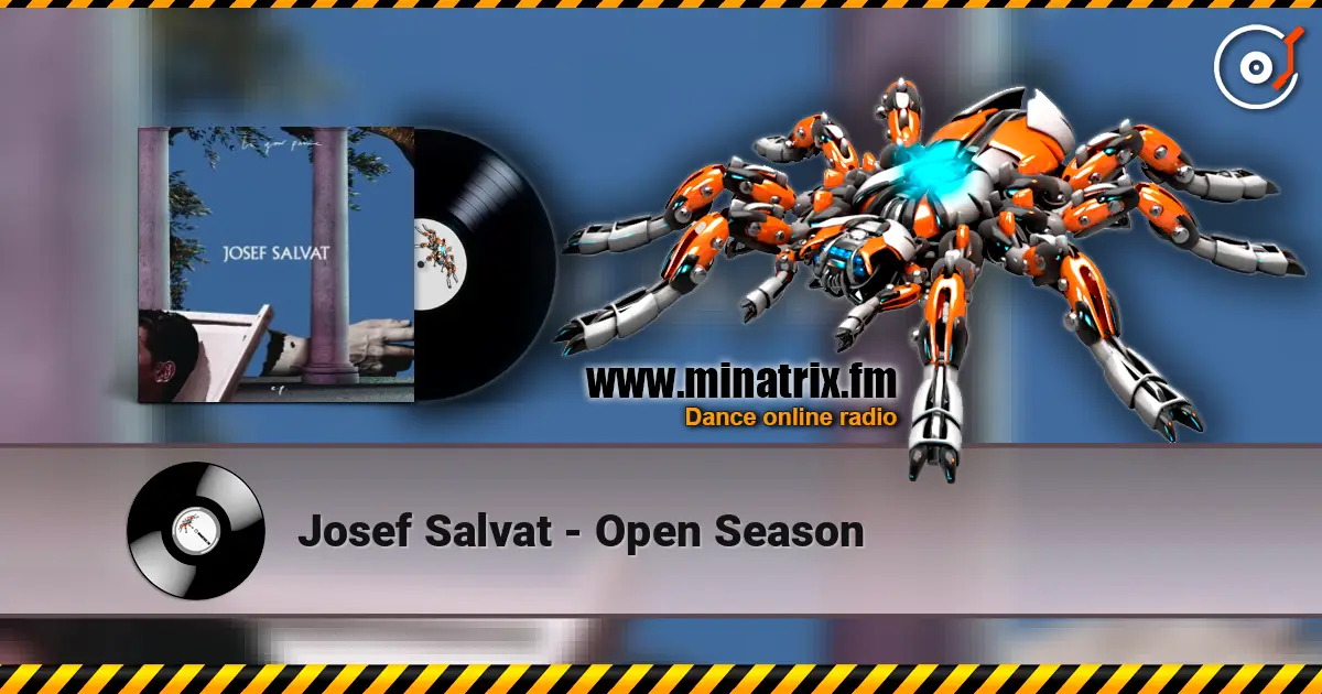 Josef Salvat - Open Season escuchar online en alta calidad | Minatrix.FM