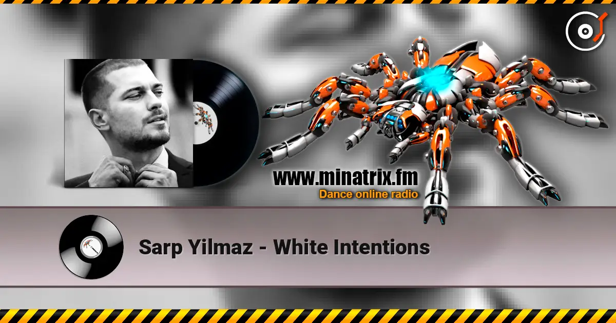 Sarp Yilmaz - White Intentions listen online in high quality | Minatrix.FM