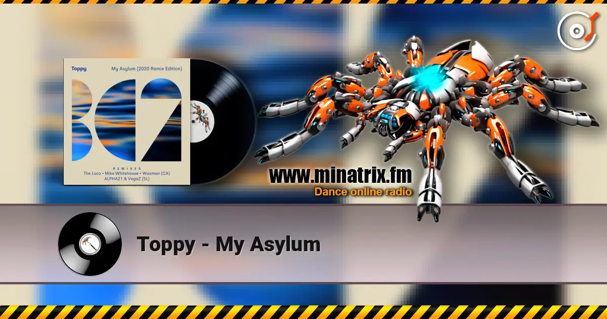 Toppy - My Asylum listen online in high quality | Minatrix.FM