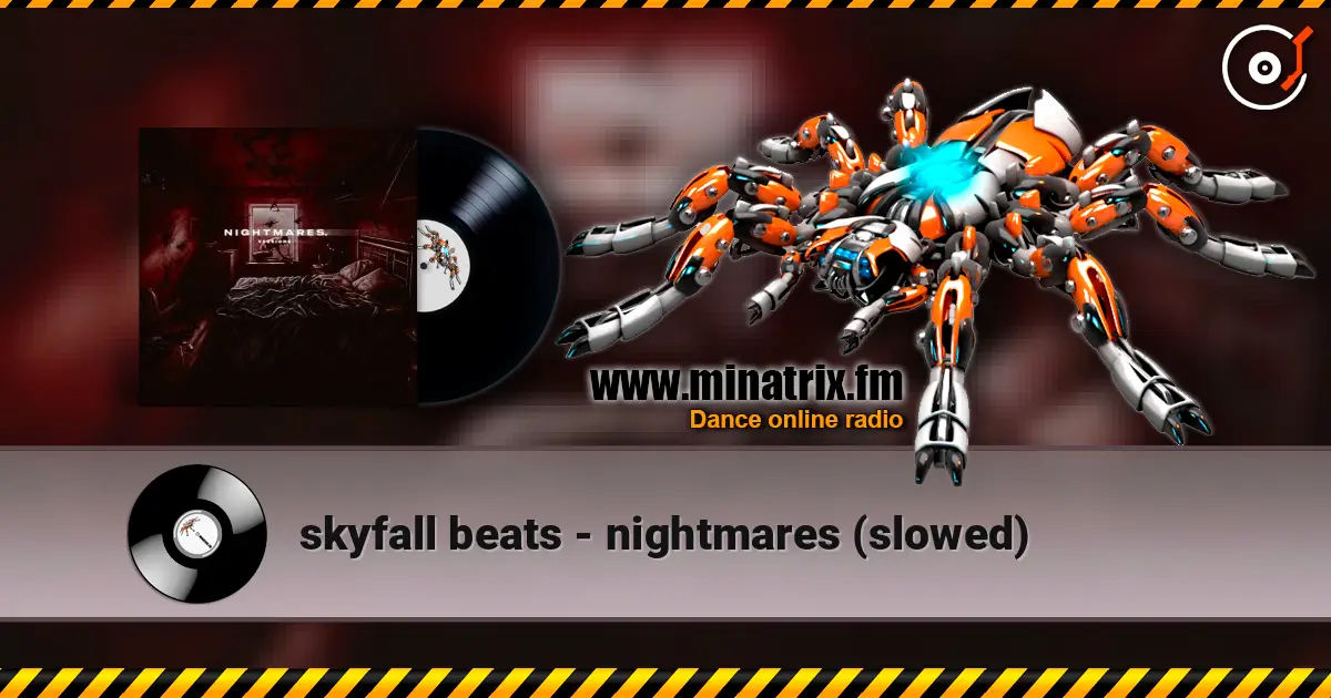 skyfall beats - nightmares (slowed) escuchar online en alta calidad | Minatrix.FM