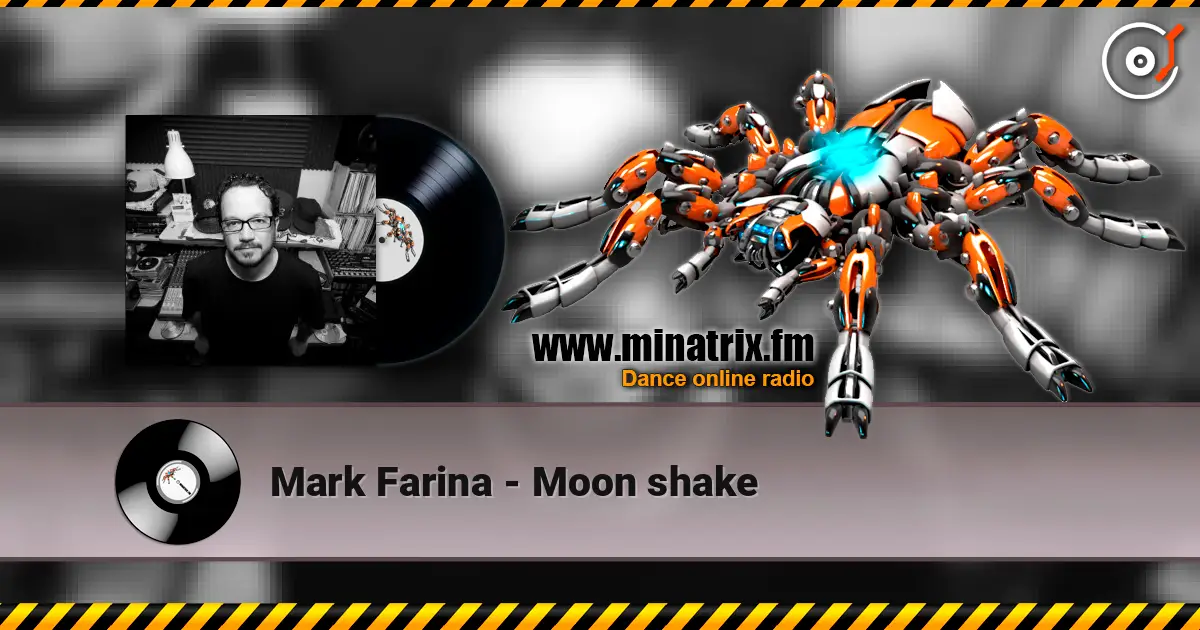 Mark Farina - Moon shake escuchar online en alta calidad | Minatrix.FM