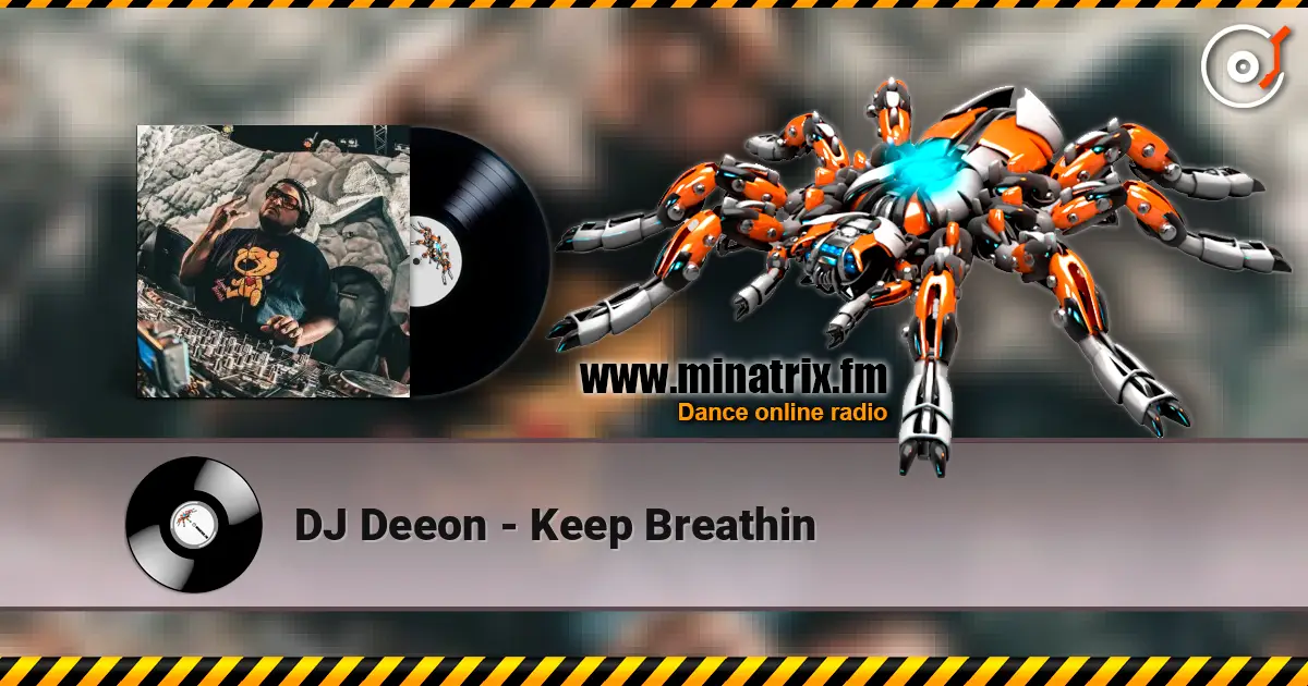 DJ Deeon - Keep Breathin escuchar online en alta calidad | Minatrix.FM