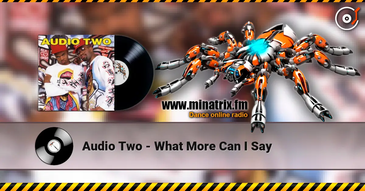 Audio Two - What More Can I Say escuchar online en alta calidad | Minatrix.FM