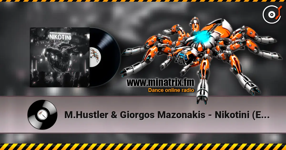 M.Hustler & Giorgos Mazonakis - Nikotini (Extended Mix) escuchar online en alta calidad | Minatrix.FM