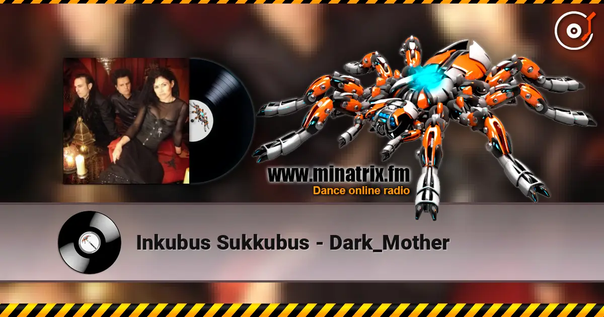 Inkubus Sukkubus - Dark_Mother listen online in high quality | Minatrix.FM