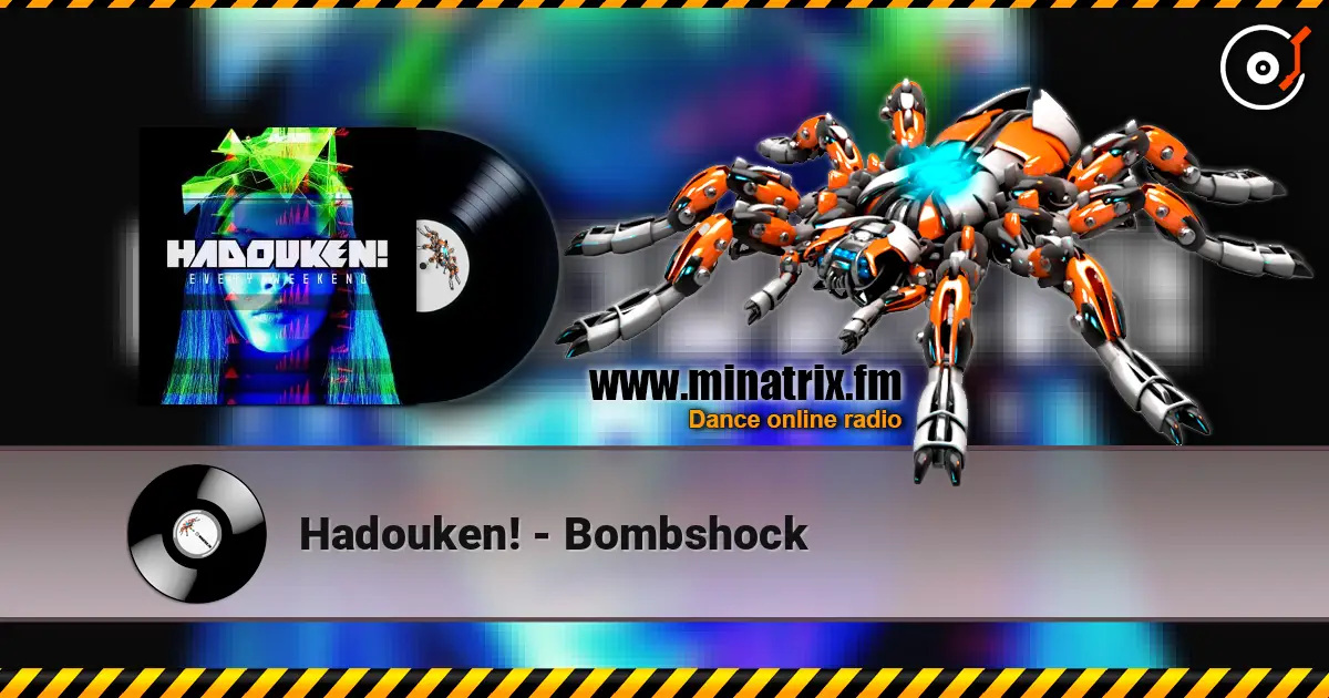 Hadouken! - Bombshock escuchar online en alta calidad | Minatrix.FM