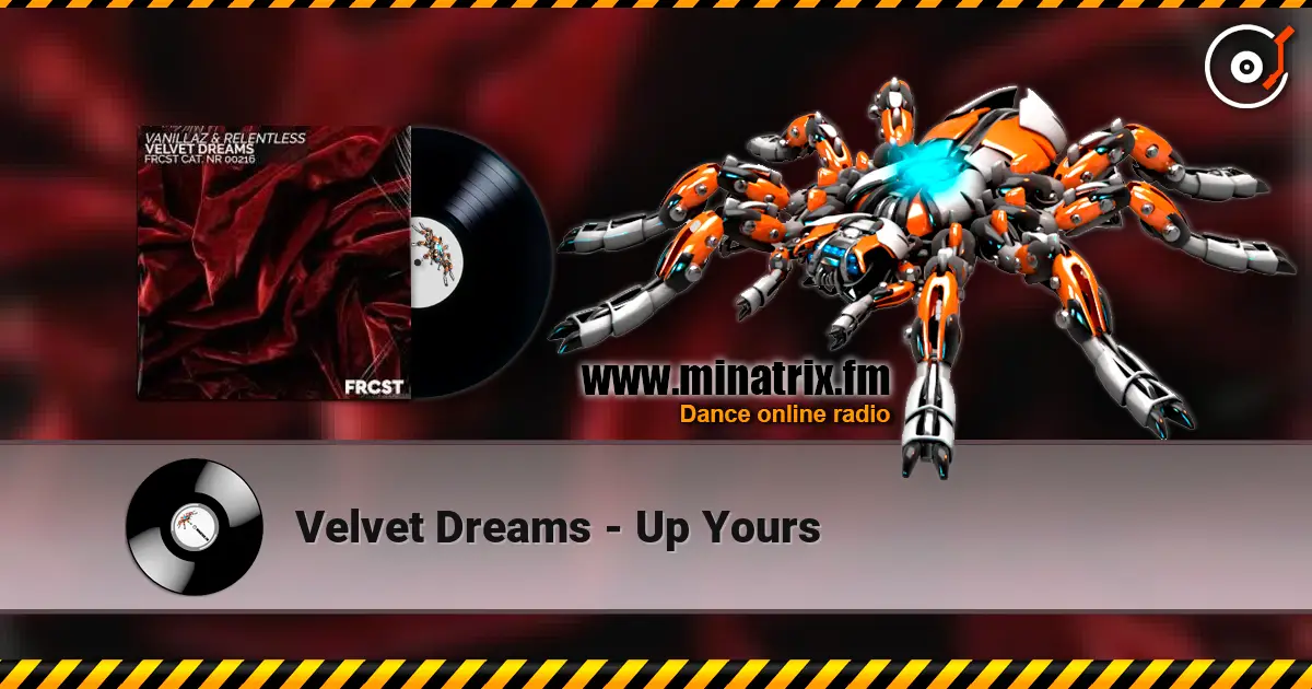 Velvet Dreams - Up Yours escuchar online en alta calidad | Minatrix.FM