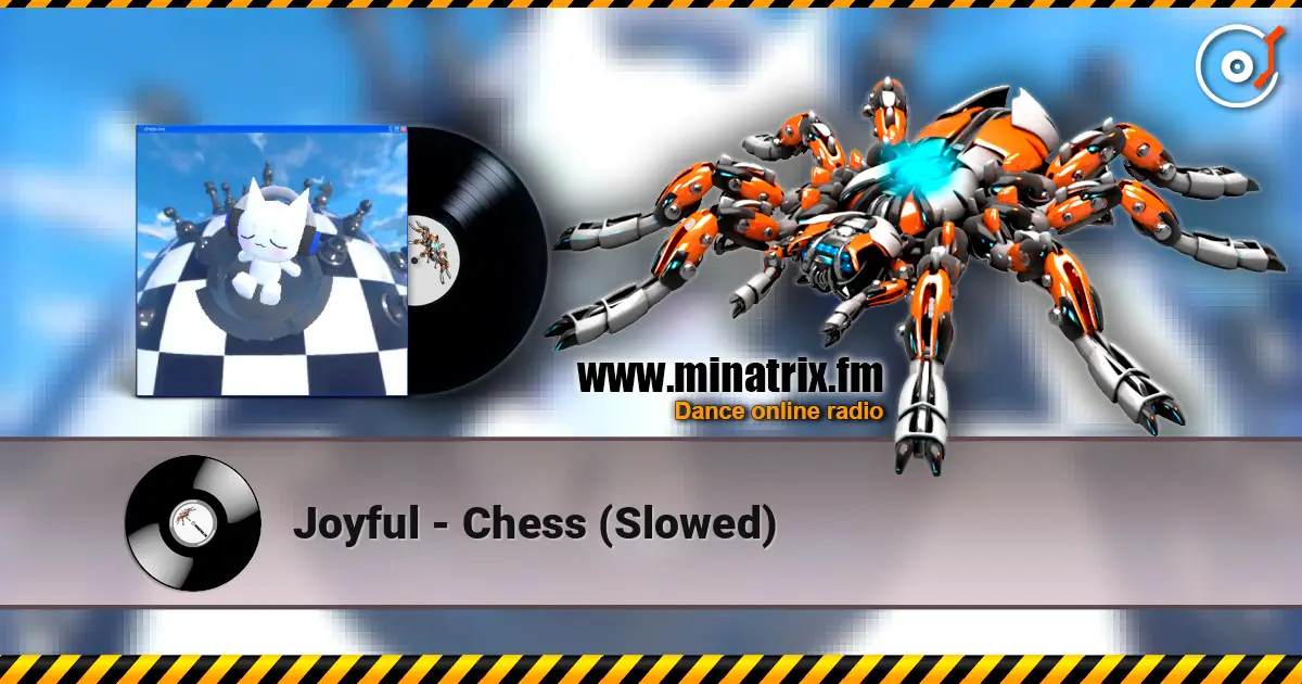 Joyful - Сhess (Slowed) escuchar online en alta calidad | Minatrix.FM