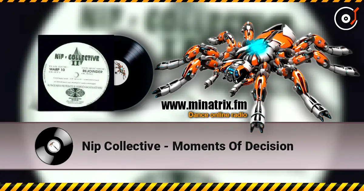 Nip Collective - Moments Of Decision escuchar online en alta calidad | Minatrix.FM