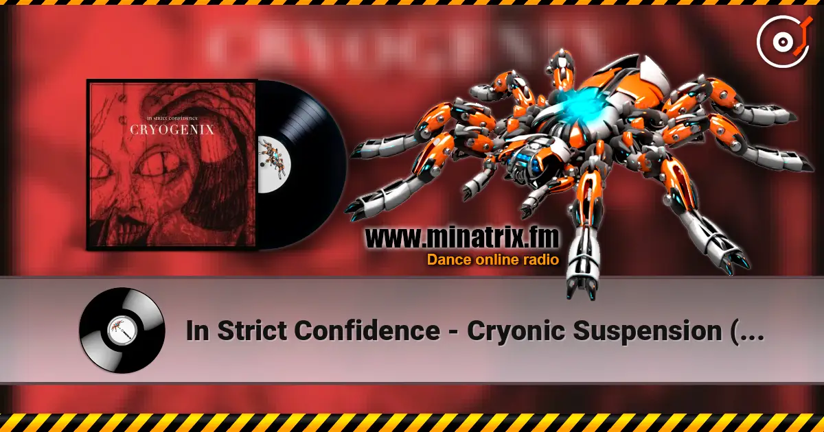 In Strict Confidence - Cryonic Suspension (2nd Life) escuchar online en alta calidad | Minatrix.FM