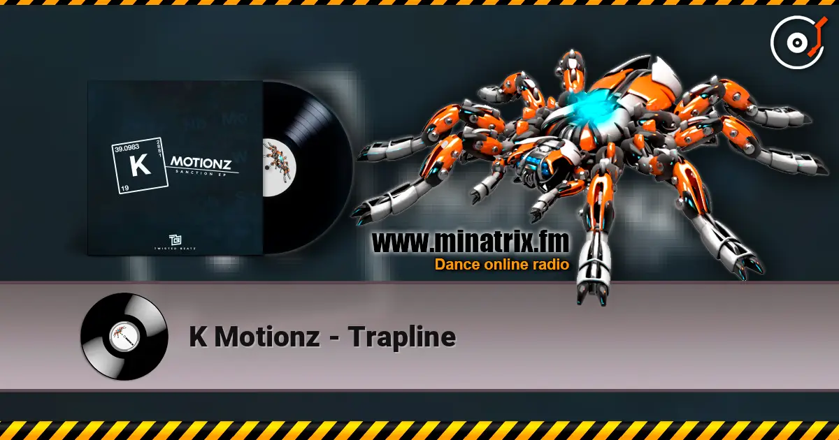 K Motionz - Trapline escuchar online en alta calidad | Minatrix.FM