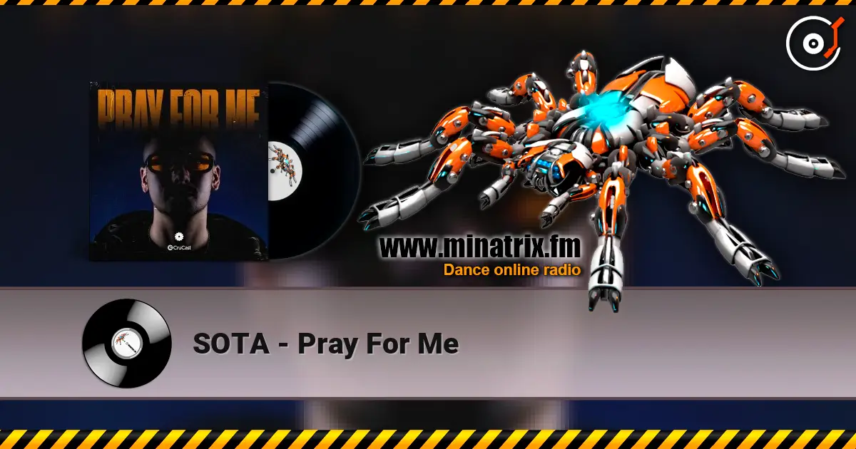 SOTA - Pray For Me escuchar online en alta calidad | Minatrix.FM