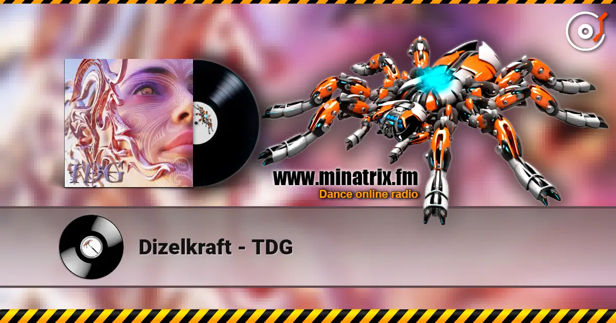 Dizelkraft - TDG escuchar online en alta calidad | Minatrix.FM