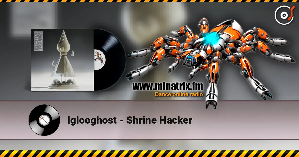 Iglooghost - Shrine Hacker escuchar online en alta calidad | Minatrix.FM